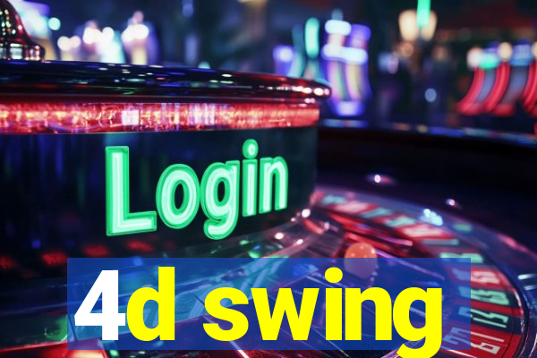 4d swing